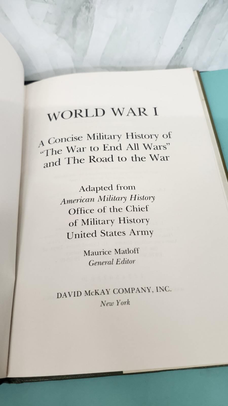 World War I: A Concise Military History of “The War to End All Wars” , Matloff