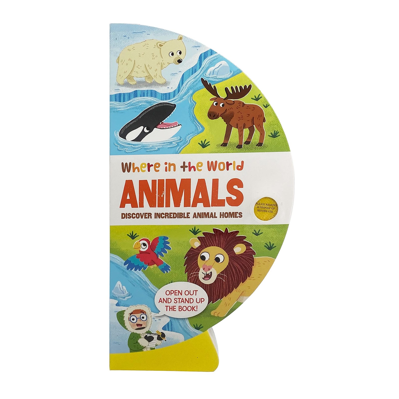 Where in the World: Animals: Learn Animal Facts from All Around the World wi…