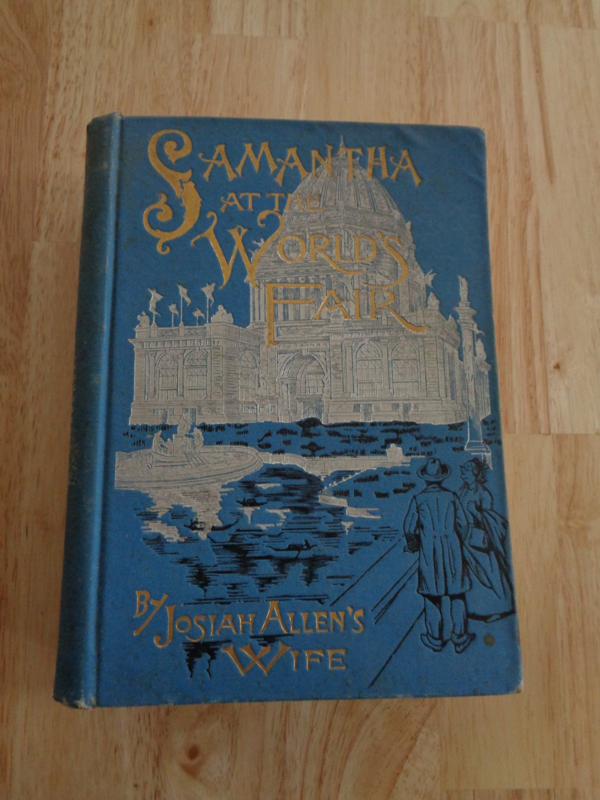 Samantha At World’s Fair by Josiah Allen’s Wife ( Marietta Holley) 1893 HC