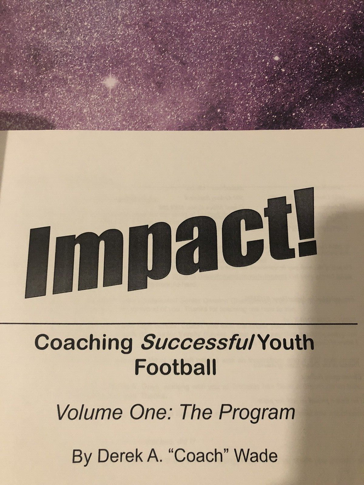Impact! Coaching Successful Youth Football: Volume One: The Program