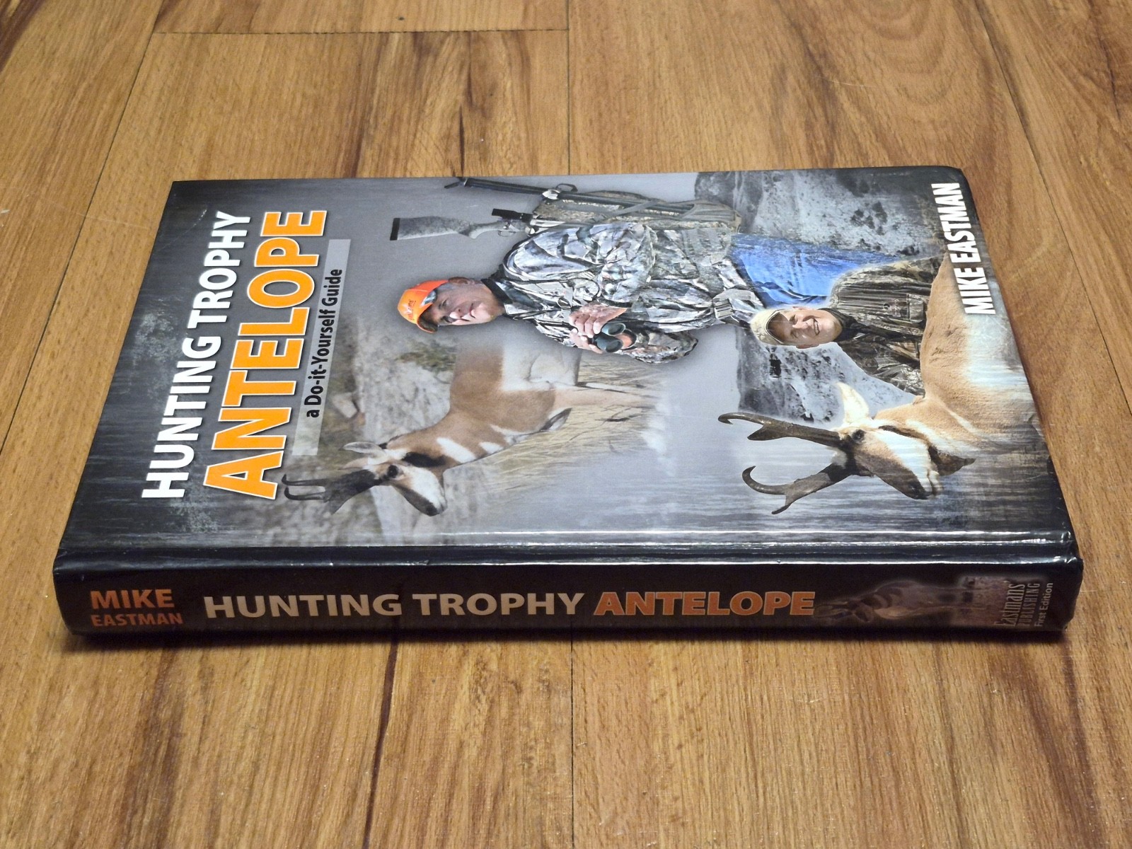 🔥 HUNTING TROPHY ANTELOPE A Do-It Yourself Guide by Mike Eastman – Hardcover