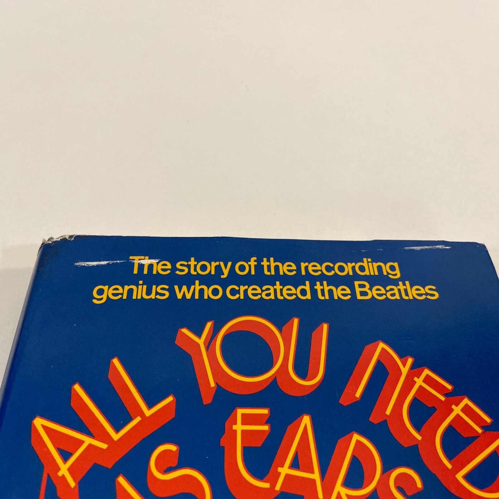 All You Need Is Ears George Martin St Martin’s Press Music Biography HCDJ 1979