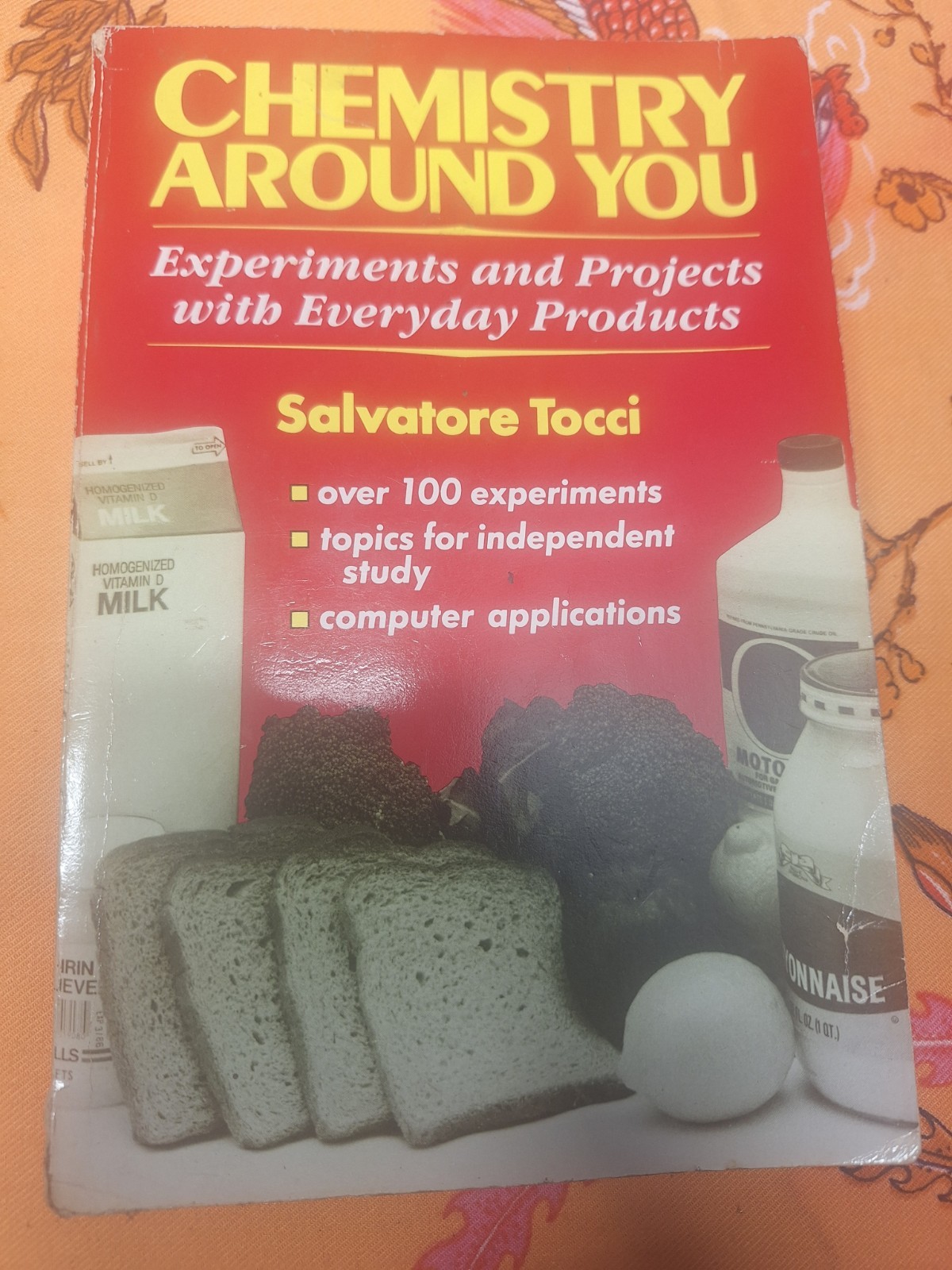 CHEMISTRY AROUND YOU: EXPERIMENTS AND PROJECTS WITH By Salvatore Tocci EXCELLENT