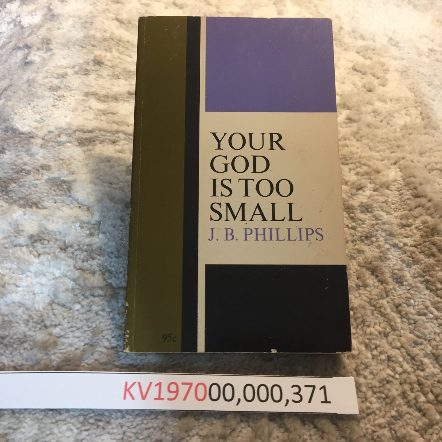 Your God Is Too Small J. B. Phillips 1967 Macmillan Spiritual Growth Paperback