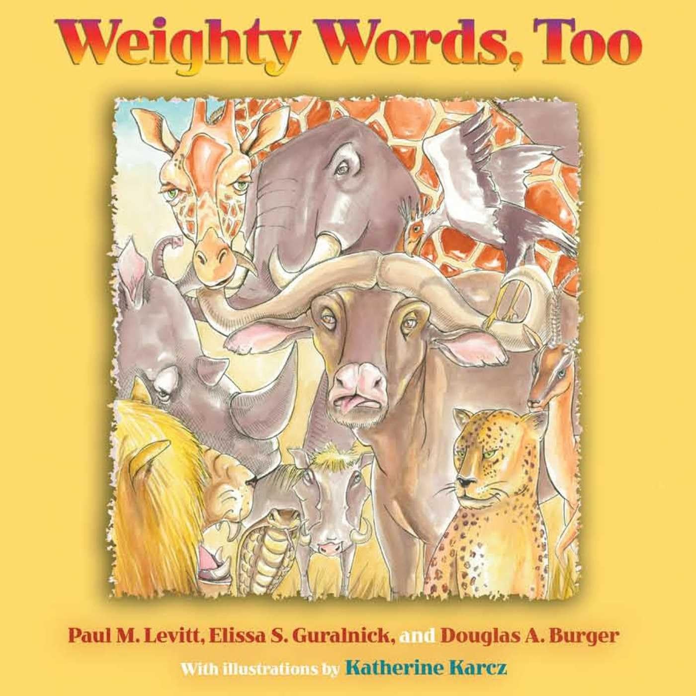 Weighty Words, Too Hardcover by Paul M Levitt