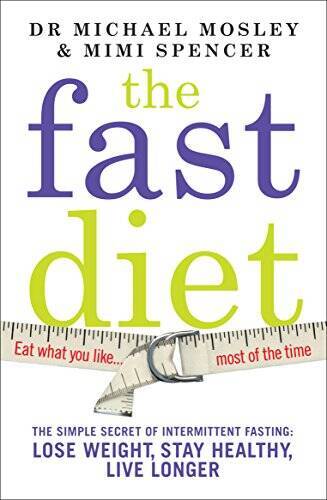 The Fast Diet: The Secret of Intermittent Fasting – Lose Weight, S – VERY GOOD