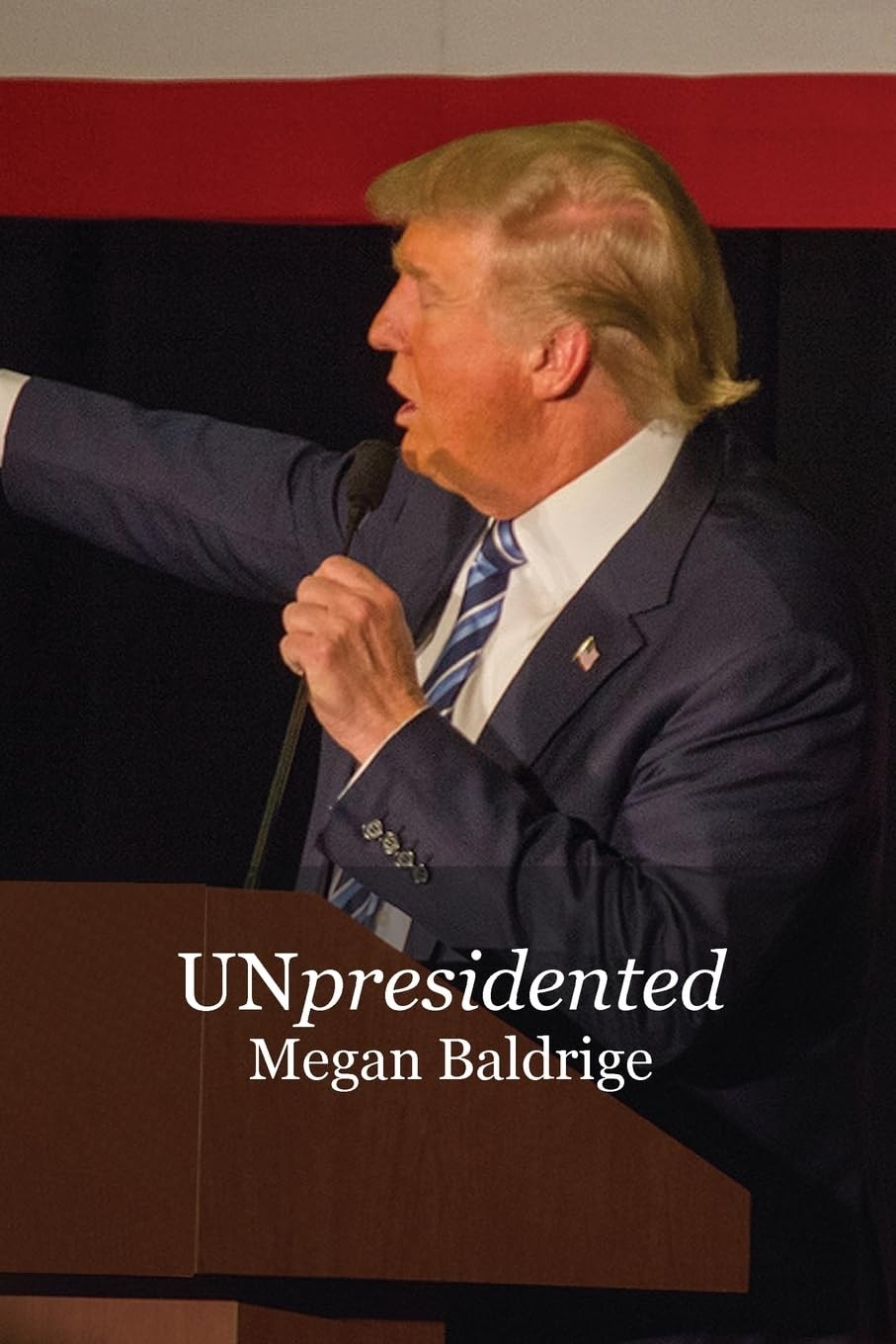 UNpresidented