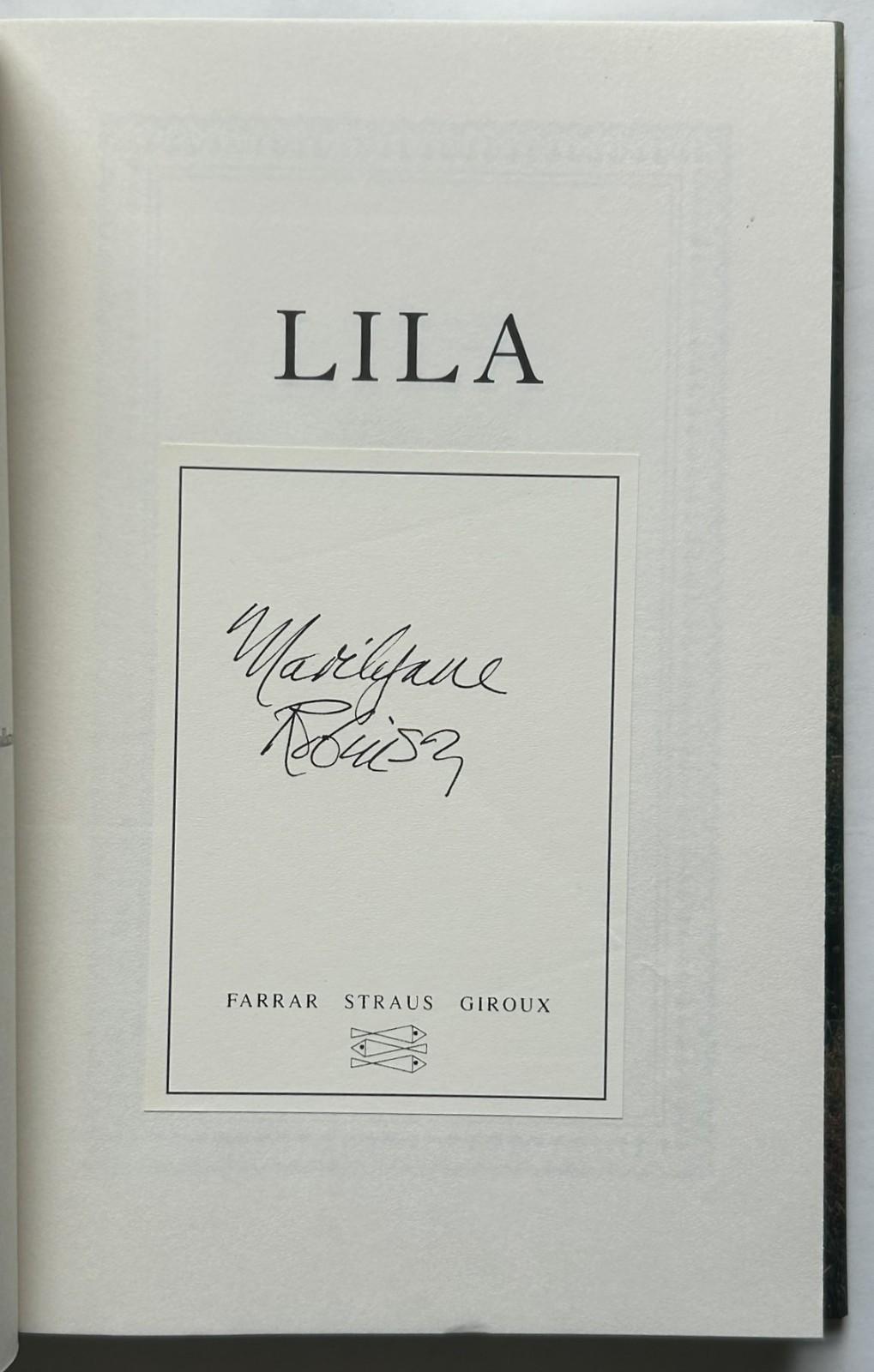 SIGNED Lila by Marilynne Robinson FIRST EDITION/FIRST PRINTING New & Unread