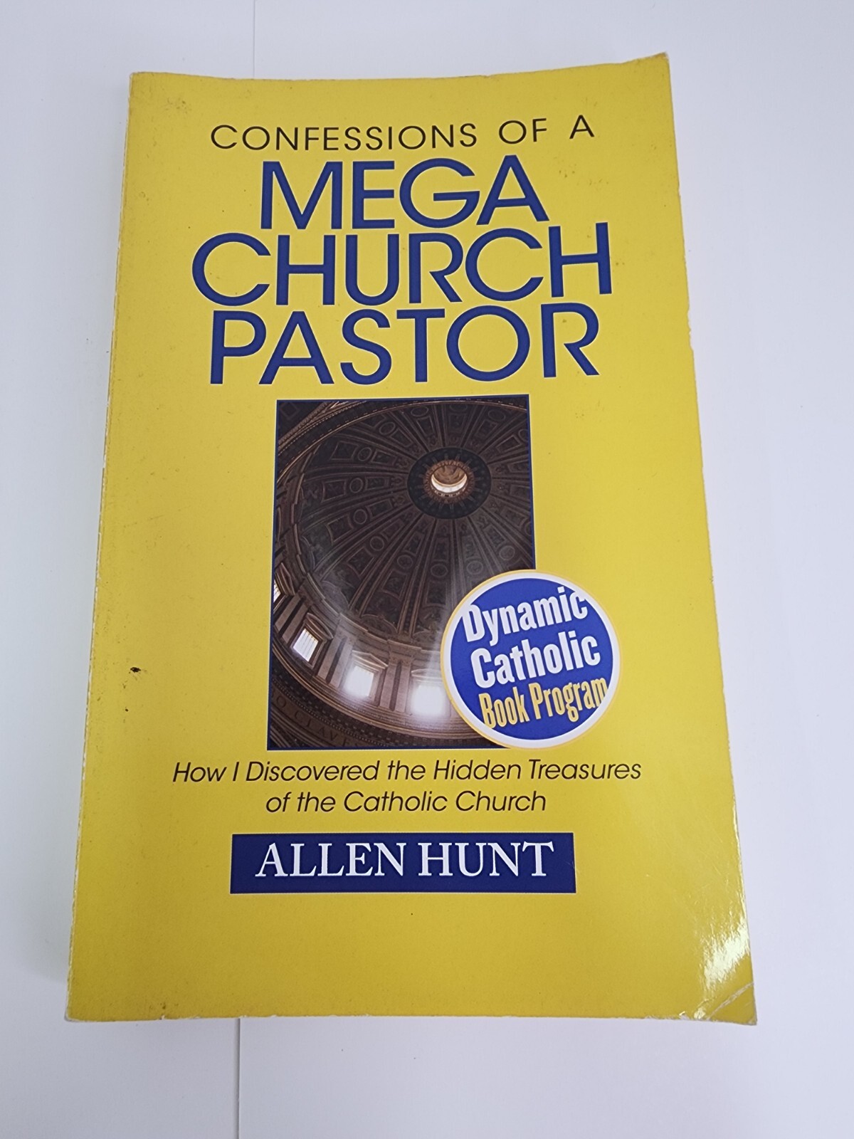 Confessions of a Mega Church Pastor by Allen Hunt (Softcover 2010)