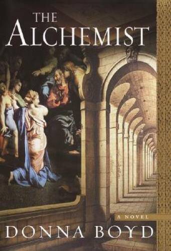 The Alchemist – Hardcover By Boyd, Donna – VERY GOOD