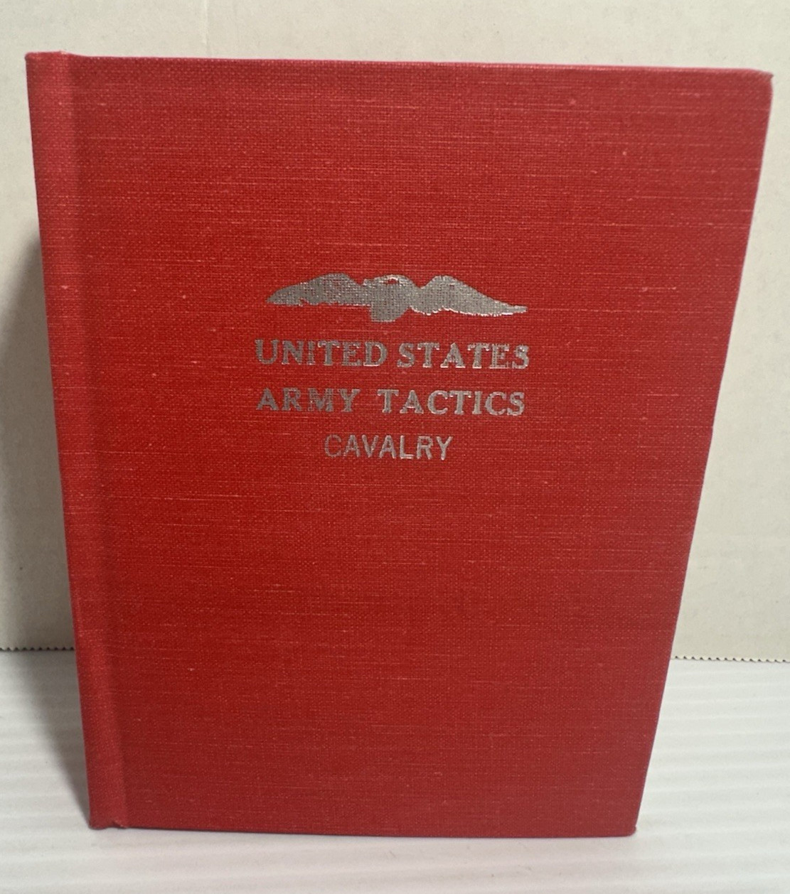 United States Army Cavalry Tactics Infantry Artillery Reprint of 1874 Ed HC
