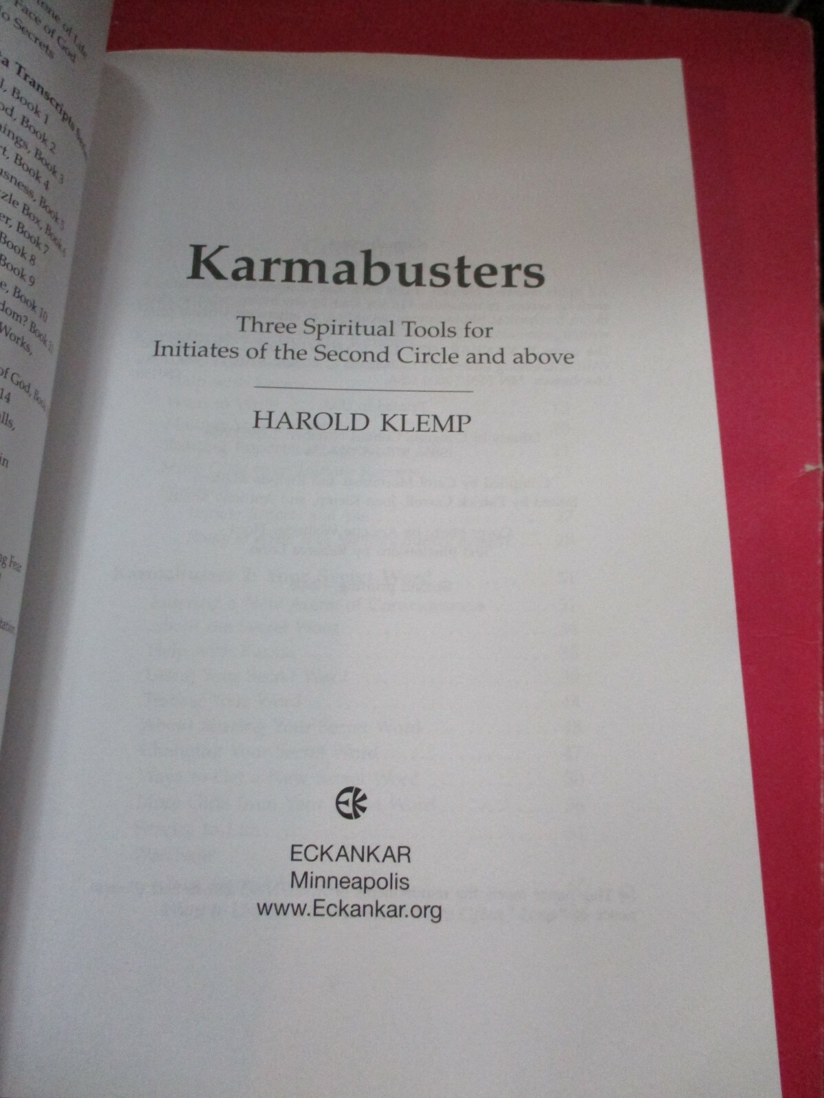 KARMABUSTERS: THREE SPIRITUAL TOOLS FOR INITIATES By Harold Klemp SC 2007 EUC