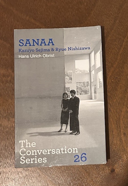 The Conversation Series 26: SANAA Kazuyo Sejima & Nishizawa