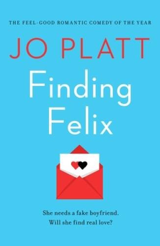 Finding Felix: The feel-good romantic comedy of the year – VERY GOOD