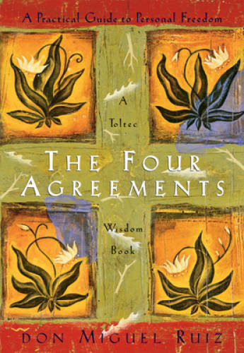 The Four Agreements: A Practical Guide to Personal Freedom (A Toltec Wisd – GOOD