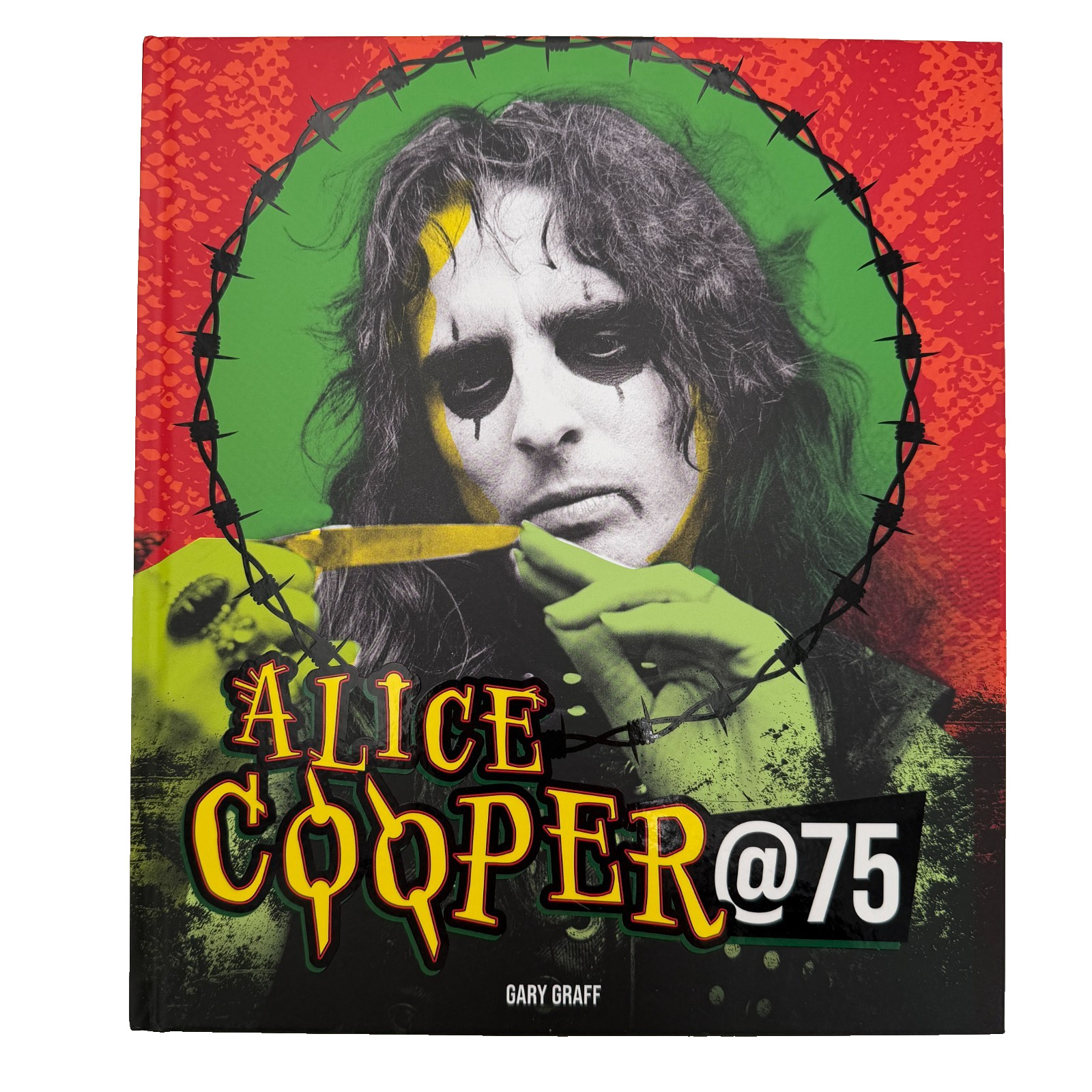 Alice Cooper @ 75 by Gary Graff Hardcover 208 Pages New