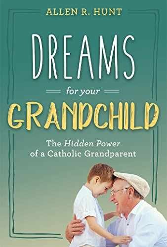 Dreams for Your Grandchild: The Hidden – Hardcover, by Allen Hunt – Acceptable j