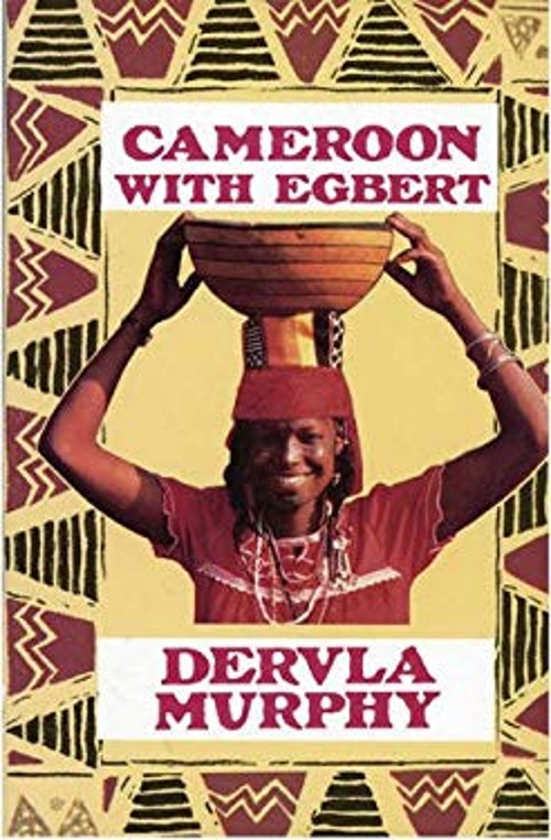 Cameroon with Egbert Paperback Dervla Murphy