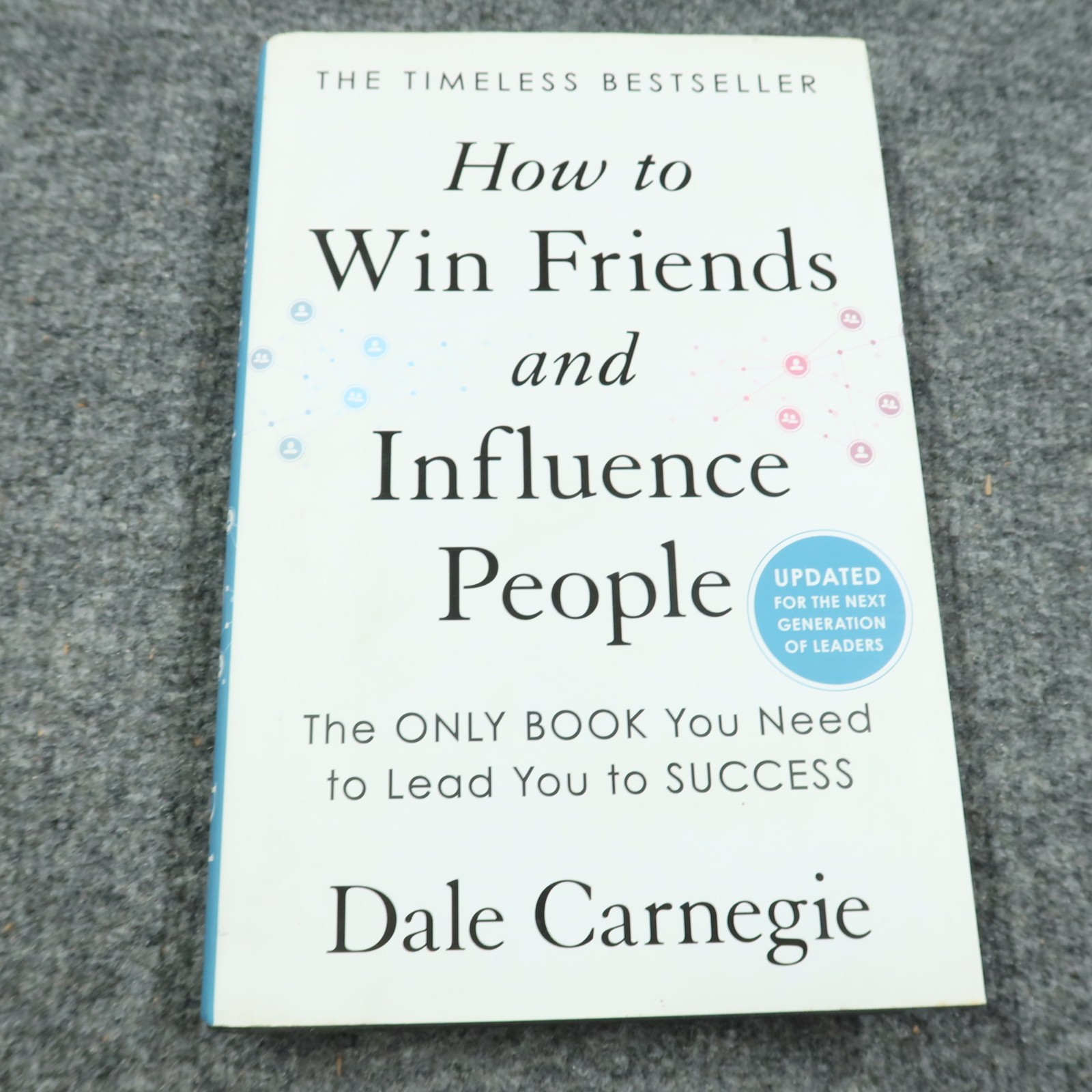 How to Win Friends and Influence People: Updated Dale Carnegie Hardcover