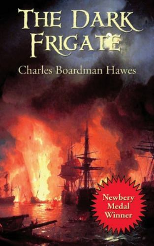 The Dark Frigate – 1515442144, hardcover, Charles Boardman Hawes