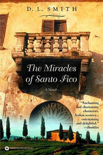 The Miracles of Santo Fico – Paperback By Smith, D. L. – GOOD