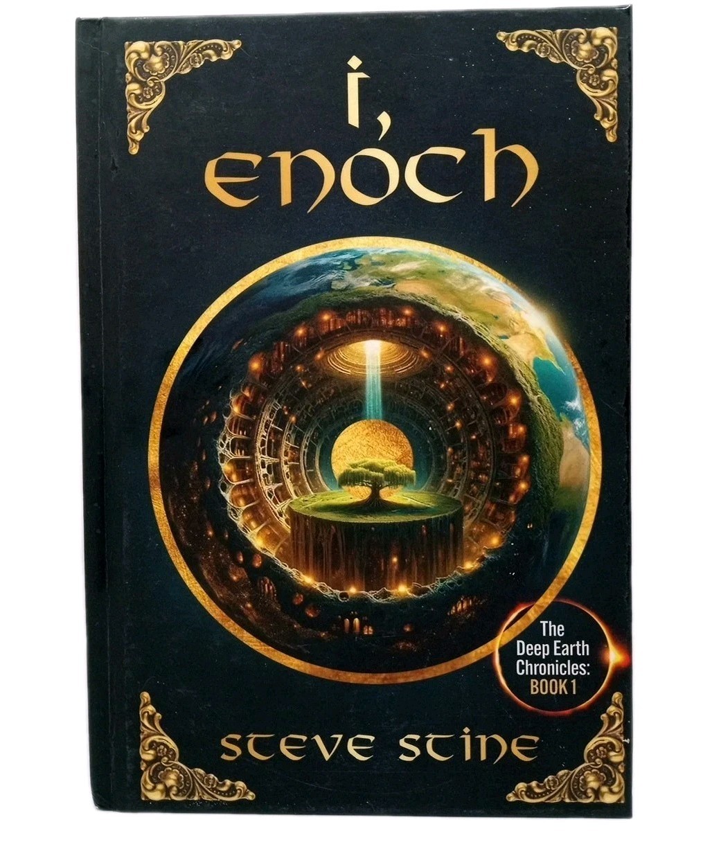 I, Enoch: The Deep Earth Chronicles by Steve Stine Hardcover Book