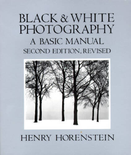 Black and White Photography: A Basic Manual – Paperback – GOOD