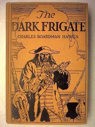 The Dark Frigate – with Frontispiece