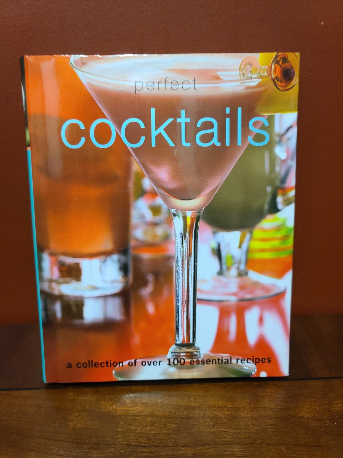 Perfect Cocktails Book a collection of over 100 essential recipes. 240 PAGES