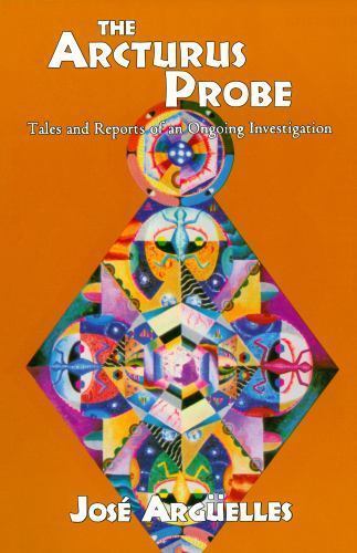 The Arcturus Probe: Tales and Reports of an Ongoing Investigation /]Cjosae…