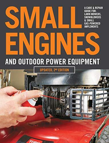 Small Engines and Outdoor Power Equipment Updated Editors of Cool Springs Press