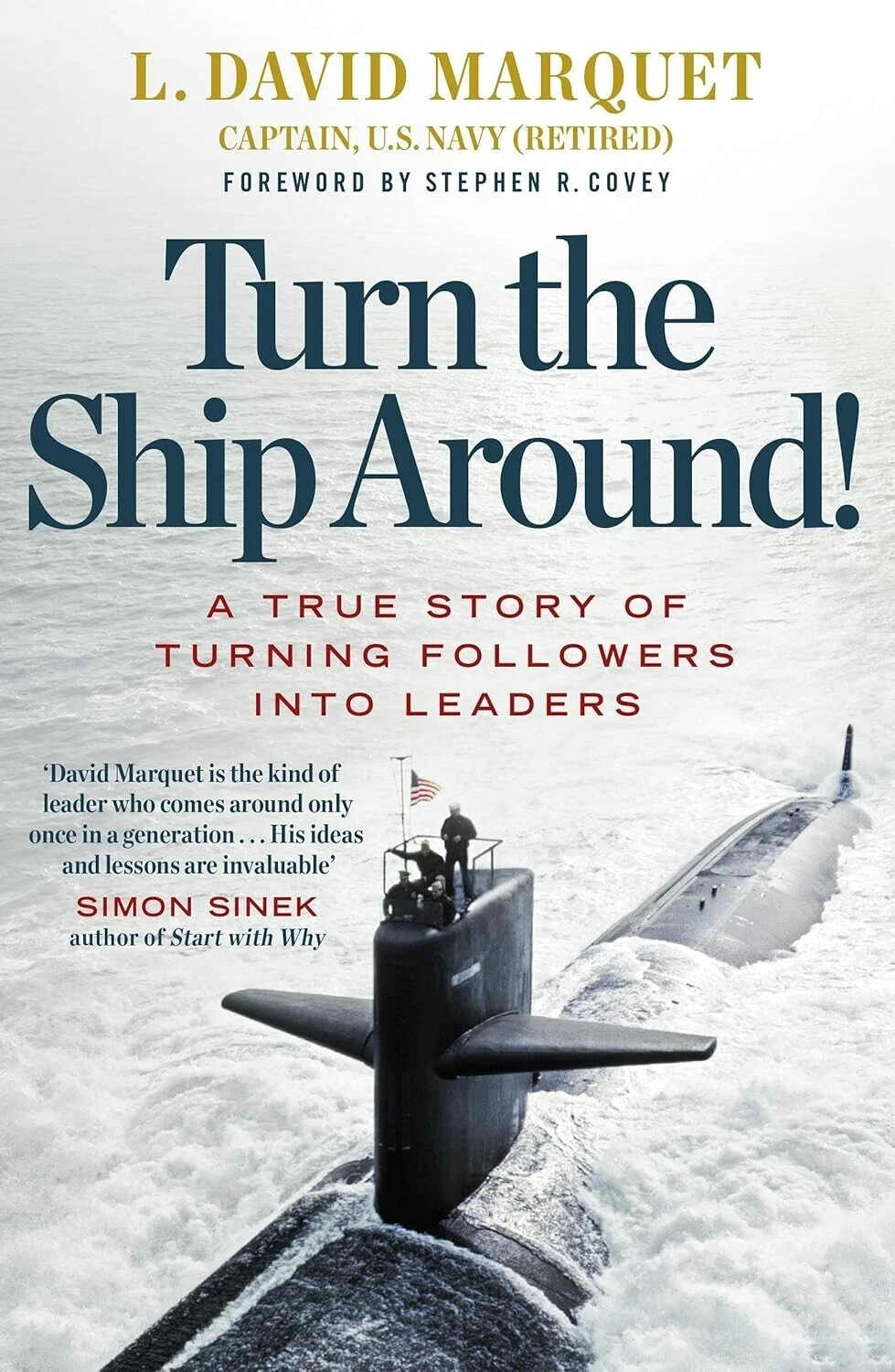 Turn The Ship Around! [Paperback] Marquet, L. David and Covey, Stephen R