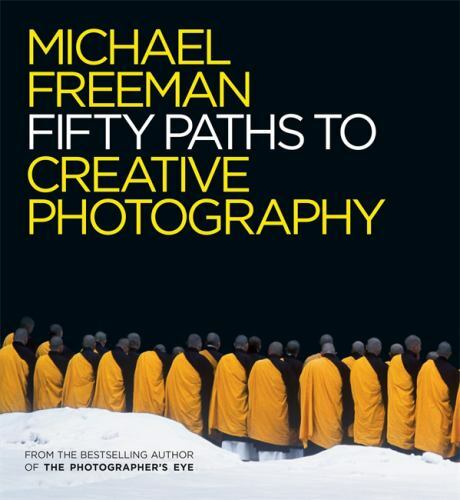 50 Paths to Creative Photography by