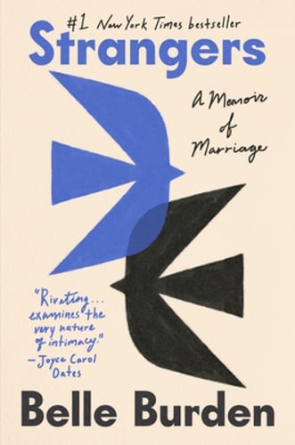 Strangers: A Memoir of Marriage by Belle Burden: Used