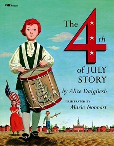 The Fourth of July Story – Paperback By Dalgliesh, Alice – GOOD