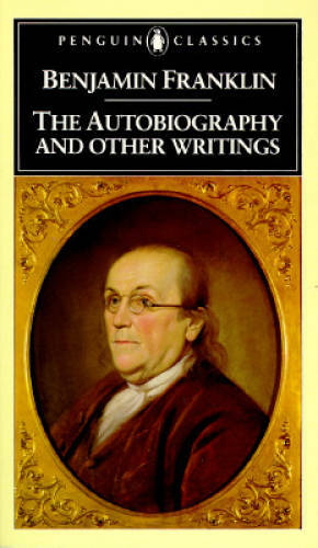 Benjamin Franklin: The Autobiography and Other Writings (Penguin Cl – GOOD