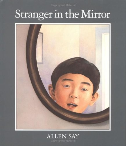 STRANGER IN THE MIRROR By Allen Say – Hardcover **Mint Condition**