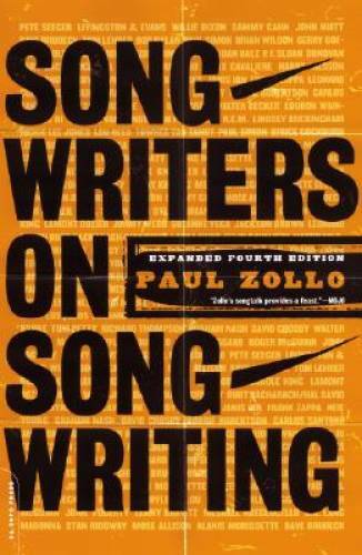 Songwriters On Songwriting: Revised And Expanded – Paperback – GOOD