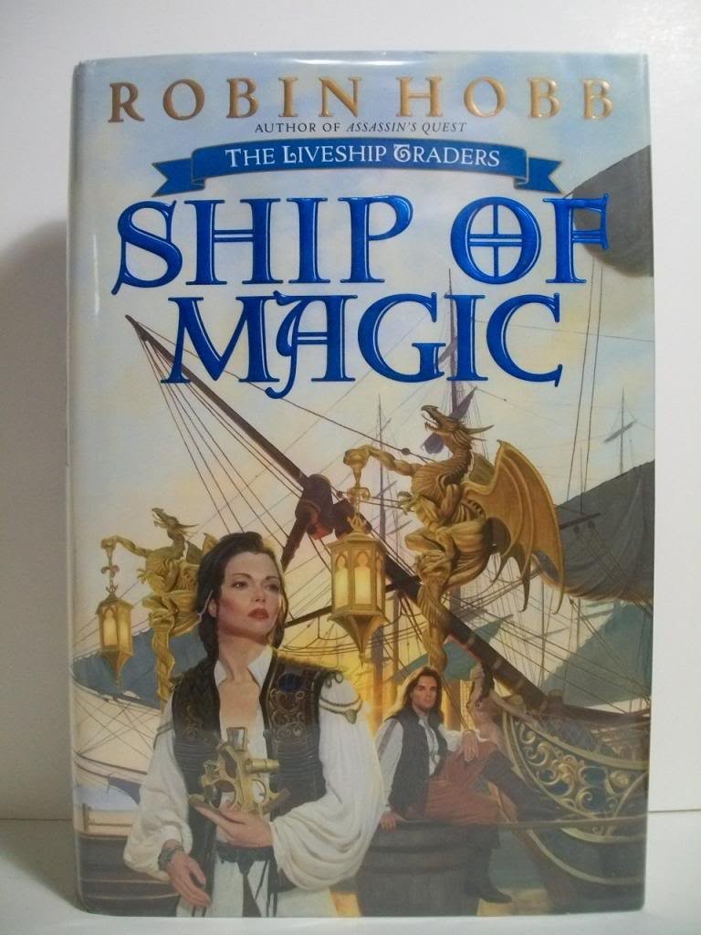 Ship of Magic (The Liveship Traders, Book 1) by Robin Hobb