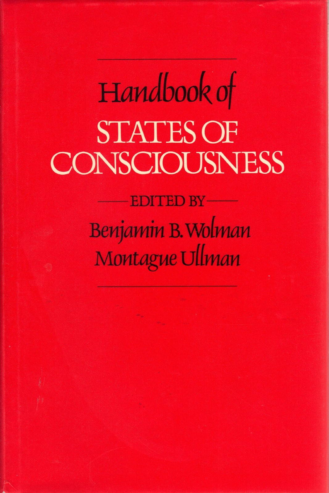 Handbook Of States Of Conscious – Wolman – Good – See condition notes