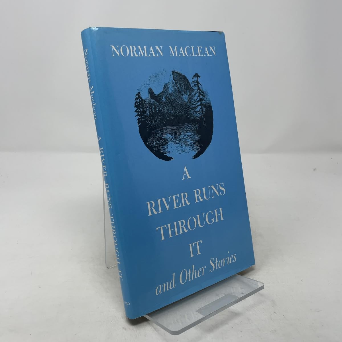 A River Runs Through It, and Other Stories by Norman Maclean