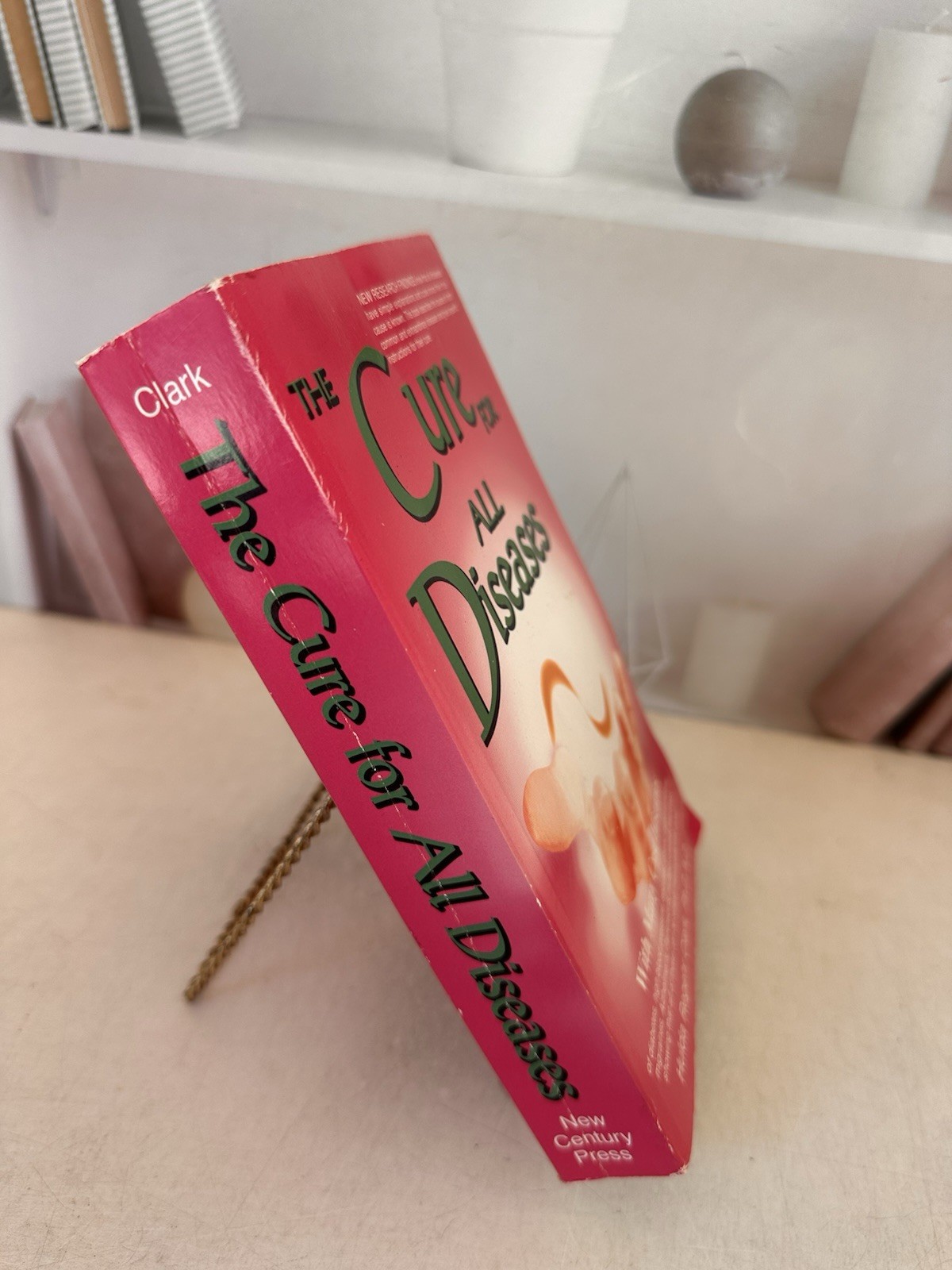 The Cure for All Diseases: With Many Case Histories by Hulda Regehr Clark