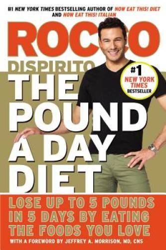 The Pound a Day Diet: Lose Up to 5 Pounds in 5 Days by Eating the Fo – VERY GOOD