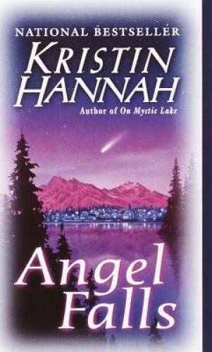 Angel Falls: A Novel – Mass Market Paperback By Hannah, Kristin – GOOD
