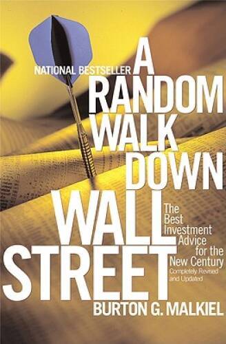 A Random Walk Down Wall Street; Including a Life-Cycle Guide to Pers – VERY GOOD