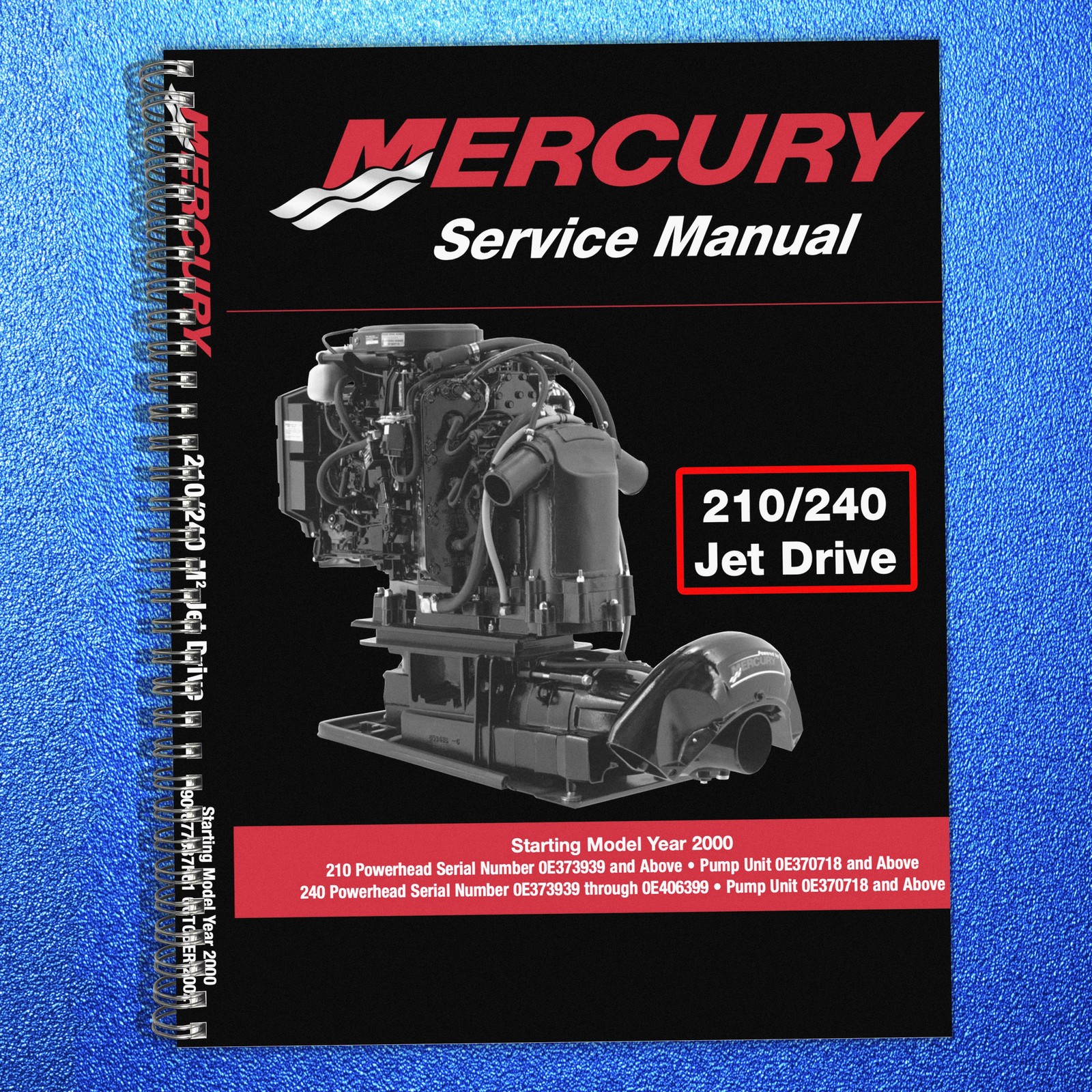 MERCURY 210 240 JET DRIVE STARTING YR 2000 SERVICE MANUAL FIXED – FRONT & BACK