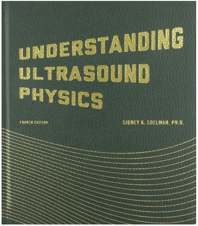 Understanding Ultrasound Physics 4th Ed Hardcover Edelman ARDMS SPI Exam Prep