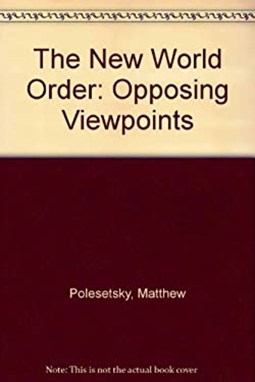 The New World Order : Opposing Viewpoints Library Binding