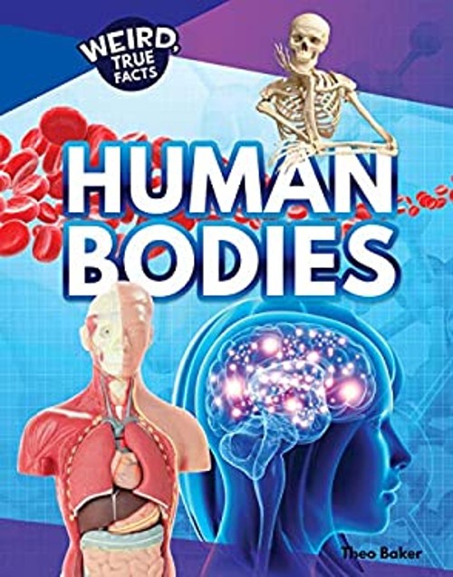 Human Bodies Hardcover Theo Baker