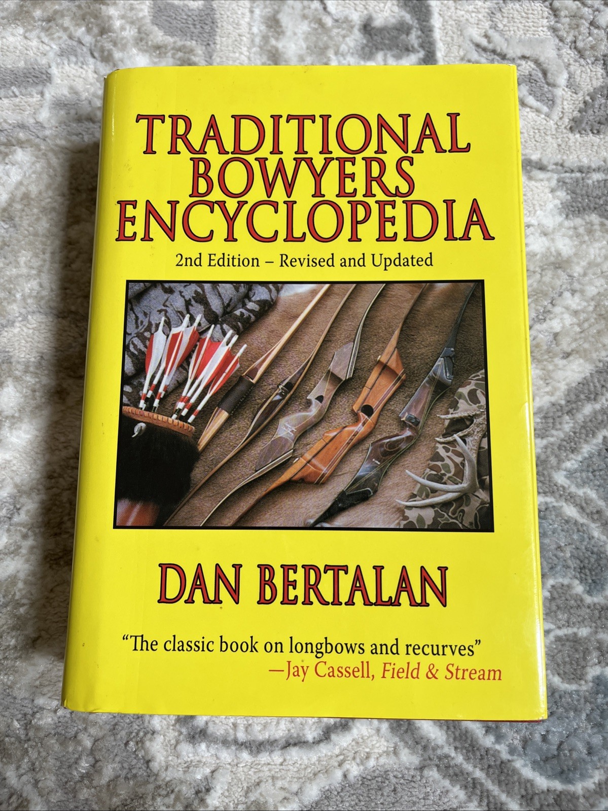 Traditional Bowyers Encyclopedia – Dan Bertalan